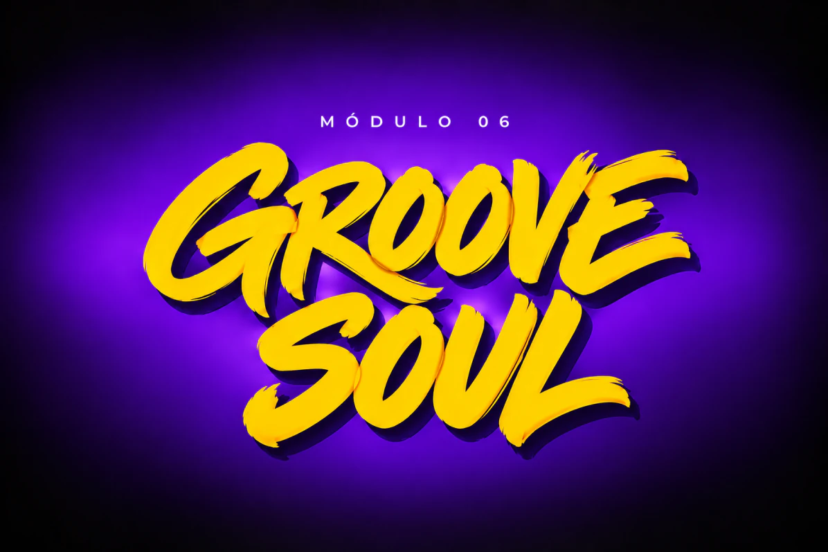 Módulo 06: Groove soul